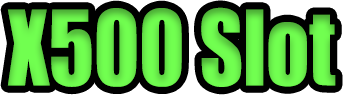 X500 Slot
